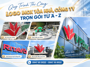 Quy-Trình-Thi-Công-Logo-Inox-Tòa-Nhà-Công-Ty-Trọn-Gói -Từ -A - Z