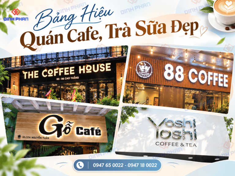 Tổng Hợp Mẫu Bảng Hiệu Quán Cafe, Trà Sữa Đẹp Xu Hướng